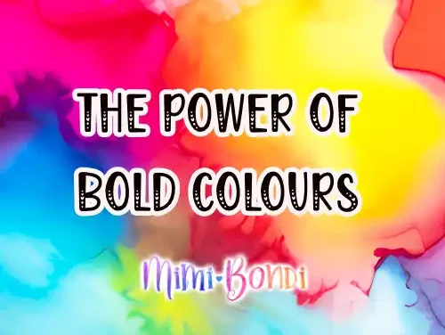 The power of bold colours